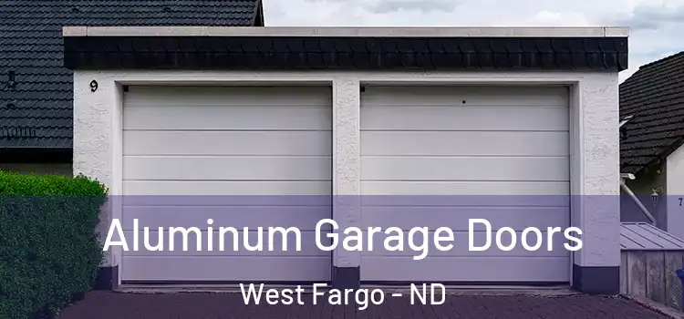  Aluminum Garage Doors West Fargo - ND