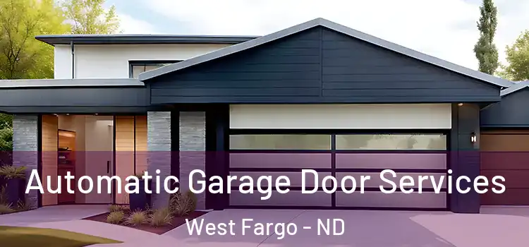  Automatic Garage Door Services West Fargo - ND