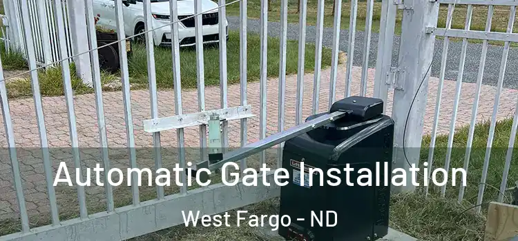  Automatic Gate Installation West Fargo - ND