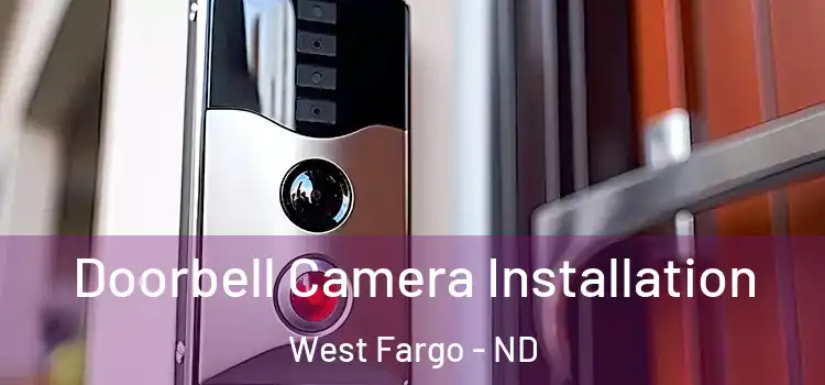  Doorbell Camera Installation West Fargo - ND