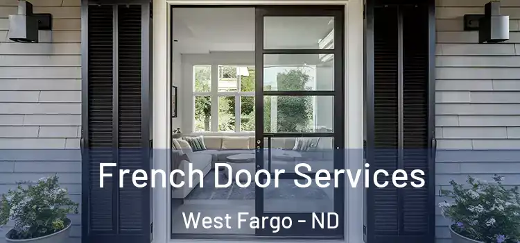 French Door Services West Fargo - ND