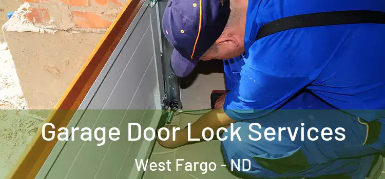Garage Door Lock Services West Fargo - ND