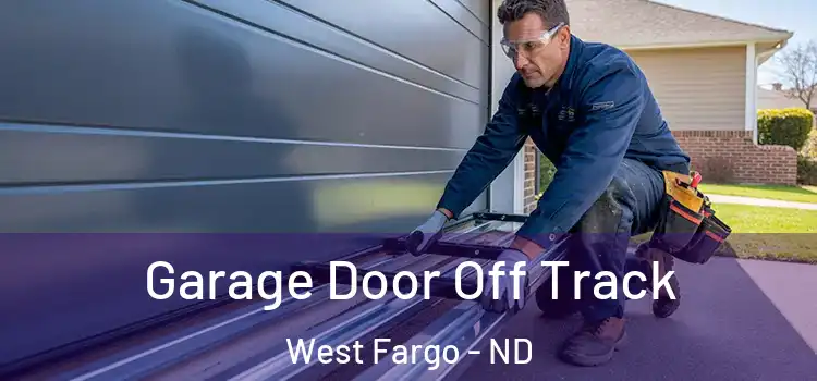  Garage Door Off Track West Fargo - ND