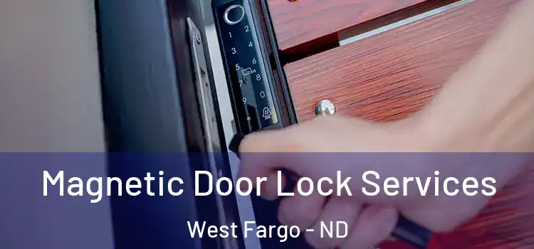 Magnetic Door Lock Services West Fargo - ND