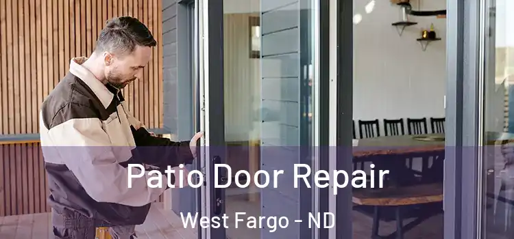  Patio Door Repair West Fargo - ND
