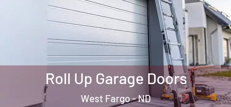  Roll Up Garage Doors West Fargo - ND