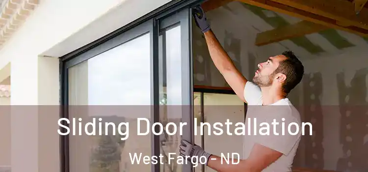 Sliding Door Installation West Fargo - ND
